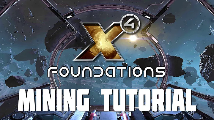 X4 Foundations - Getting Started Mining Tutorial Guide