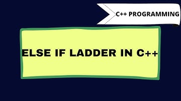 WHAT IS ELSE IF LADDER IN C++ | C++ PROGRAMMING | TAMIL