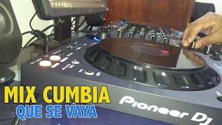 🚀MIX CUMBIA (QUE SE VAYA, DEJAR DE AMARTE, VAGABUNDA BORRACHA Y LOCA)