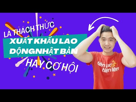 Chi Tiết 5 Khoản Chi Phí Xuất Khẩu Lao Động Nhật Bản Người Lao Động tại Bình Thuận - Lâm Đồng - Đắk Nông Cần Biết