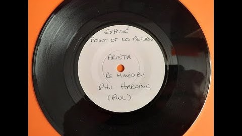 1987 Expose - Point Of No Return (UK Phil Harding 7" Remix) RIS 22X