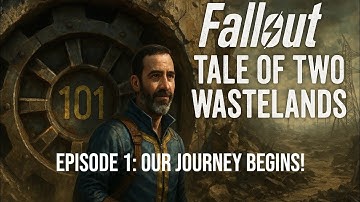 EP.1) Fallout Tale of Two Wastelands Our Journey Begins.