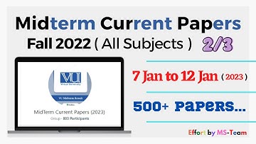 Midterm Current Papers Fall 2022 || Current Papers 2023 || ALL SUBJECT / Part-02 || by MS Rehman #vu