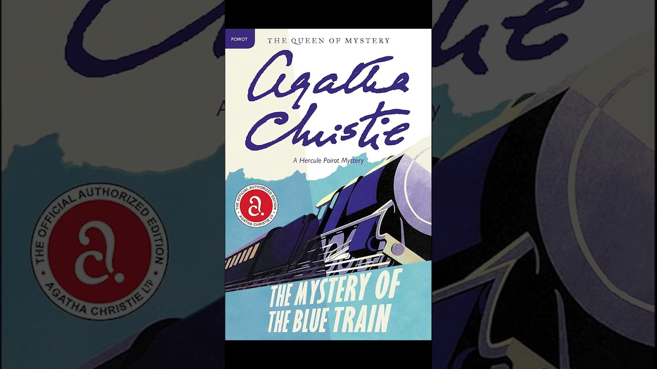 The Mystery of the Blue Train A Hercule Poirot Agatha Christie AudioBook Mystery P2