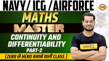 NAVY / AIRFORCE / ICG Maths | Maths Continuity & Differentiability By Vivek Rai Sir |Exampur Defence