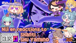 Niji EN reactions to Shanti : Shu Yamino AR Live
