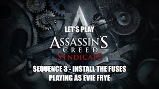 Assassin&#39;s Creed Syndicate Gameplay Sequence 3 Install the Fuses in 60 fps