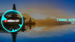 LAGU NASIONAL TANAH AIR VERSI EDM INDONESIA