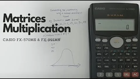Matrices Multiplication on Calculator (CASIO fx570ms & fx 991ms)