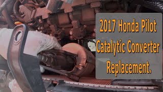 2017 Honda Pilot Catalytic Converter Replacement. Code P0430
