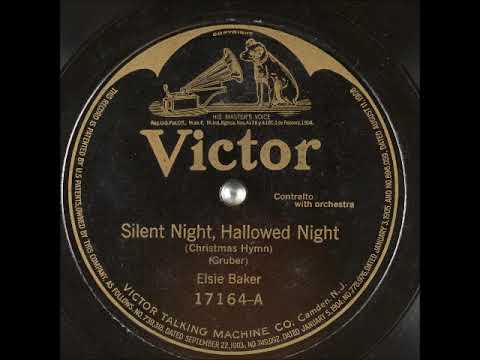 Silent Night, Hallowed Night (Christmas Hymn) (Take 14) ~ Elsie Baker (1919)