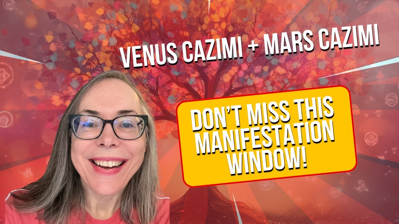 Venus Cazimi & Mars Cazimi