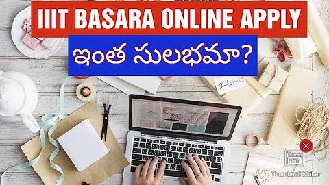 IIIT BASARA ONLINE APPLY IS VERY EASY/IIIT BASARA ADMISSION PROCESS IS VERY EASY/RGUKT BASARA APPLY