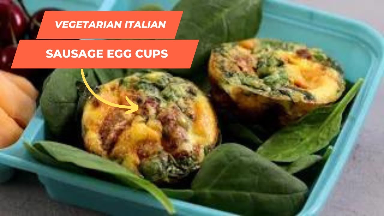 How To Make Vegetarian Italian Sausage Egg Cups Meal Prep on Fleek