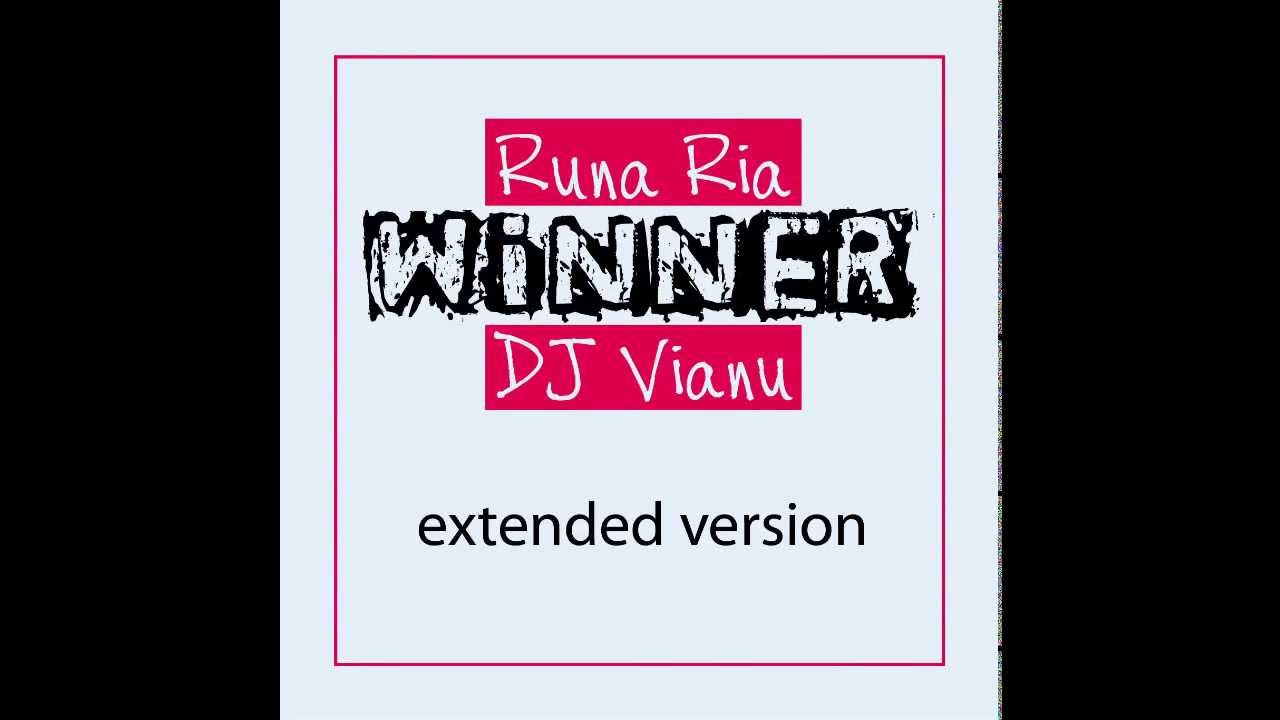 Runa Ria feat DJ Vianu - Winner (Extended Version)