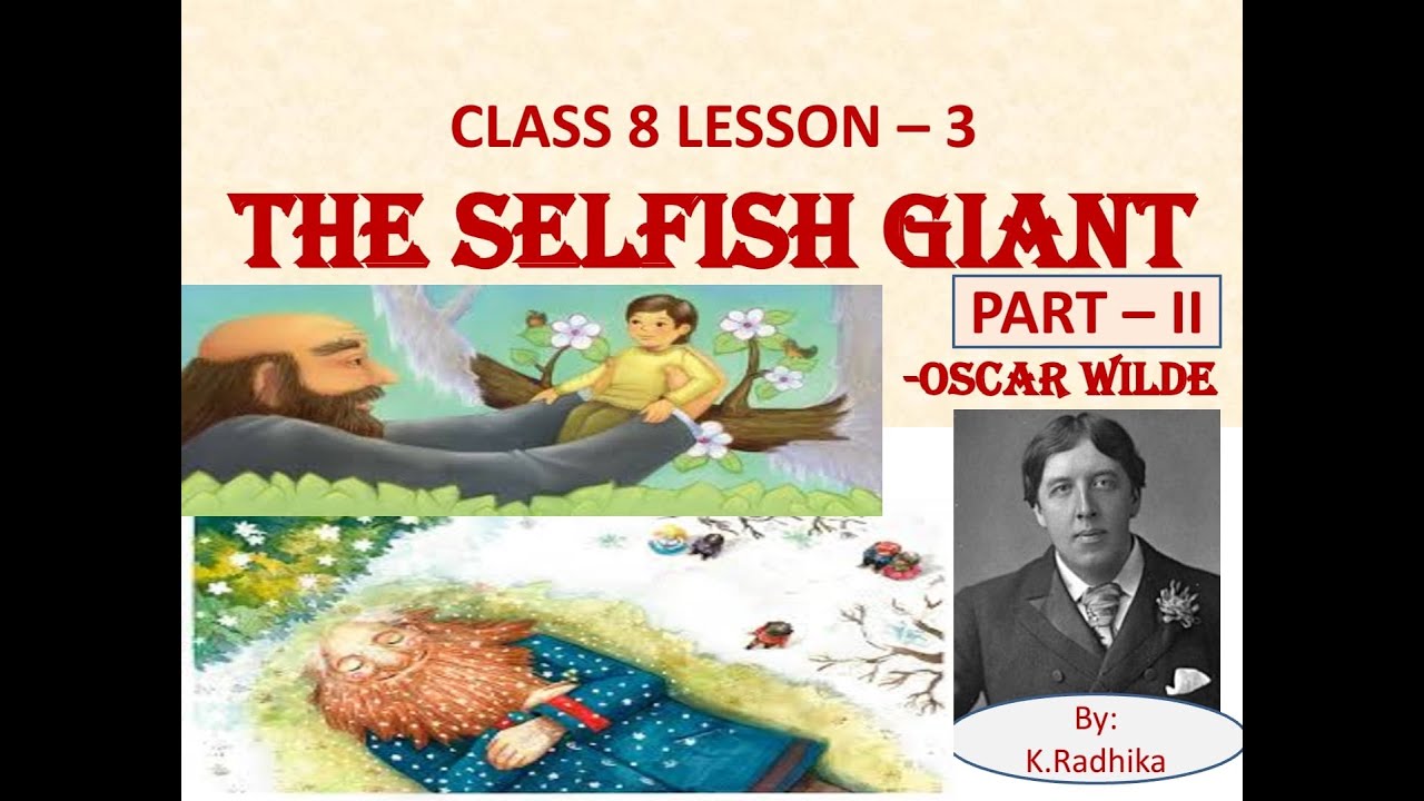 Class 8 ( It so happened ) chapter 3 - THE SELFISH GIANT (PART-II ...