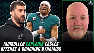 John McMullen DEEP DIVE Into Eagles Offense…Jalen Hurts, Nick Sirianni, OC’s Role & more