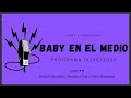 Baby Etchecopar Baby En El Medio Programa 19/05/2020