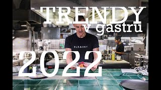 Trendy V Gastru 2022