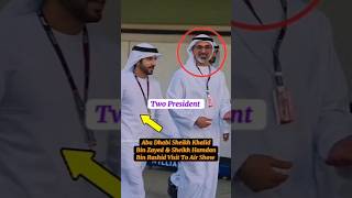 Abu Dhabi Sheikh Khalid Bin Zayed &amp; Sheikh Hamdan bin Rashid Visit To Air Show#uae#shorts