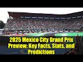 2025 Mexico City Grand Prix Preview: Key Facts, Stats, and Predictions | F1 Race Analysis