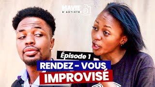 MA VIE D'ARTISTE, episode 1- Rendez-vous Improvisé, Série Africaine