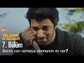 Benim Can Vermeye Dermanım Mı Var Ölene Kadar 7 Bölüm Atv 