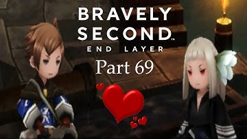 BONDING TIME! | Bravely Second: End Layer [Part 69]