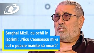 Serghei Mizil, Cu Ochii În Lacrimi, La Antena 3 Nicu Ceaușescu Mi-A Dat O Poezie Înainte Să Moară