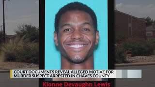 Court documents reveal alleged motive for murder suspect arrested in Chaves Co. Wealth