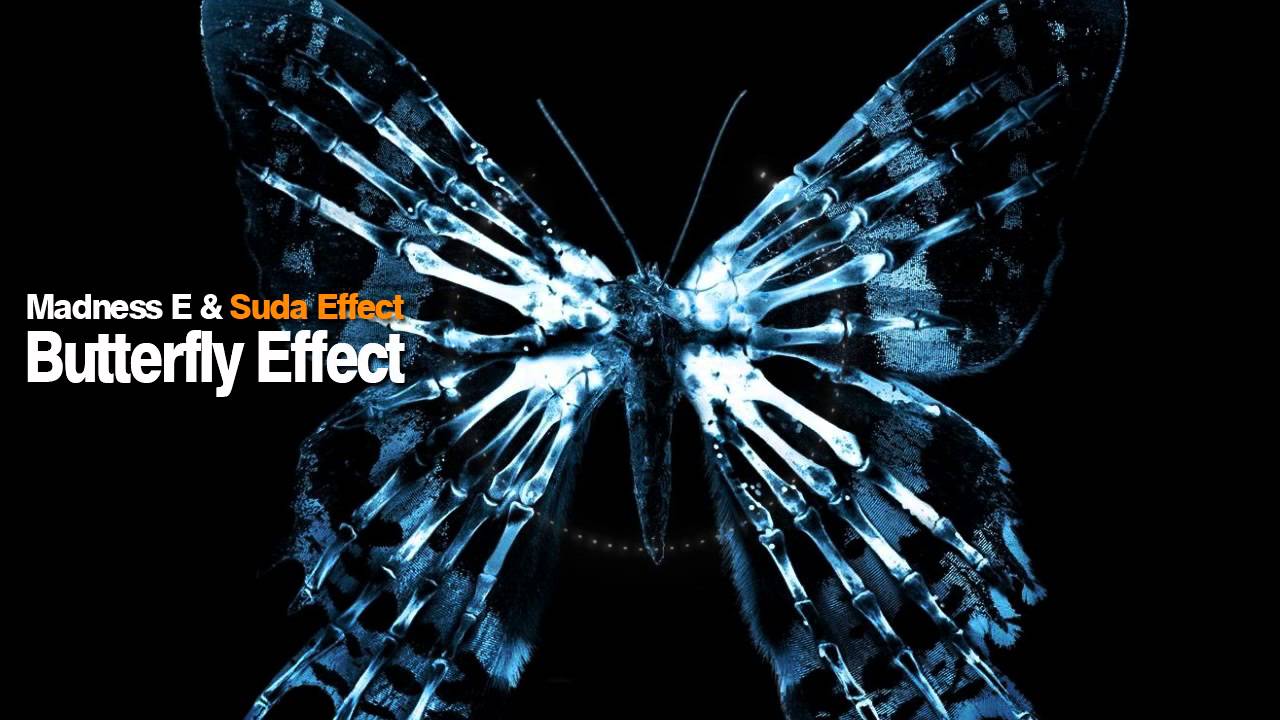 Watch Madness E & Suda Effect - Butterfly Effect on YouTube Watch Madness E & Suda Effect - Butterfly Effect on YouTube