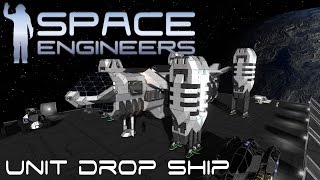 Space Engineers Spotlight - 'Unit Drop Ship' By Serg