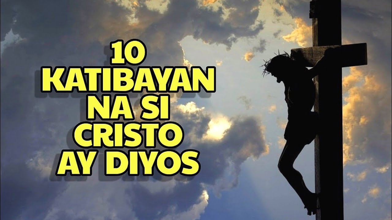 10 Katibayan na Si Kristo ay Diyos