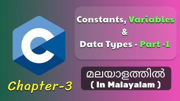 Variables and Data Types Part - 1 | Basics Of C Programming - 3 | C Tutorial in Malayalam