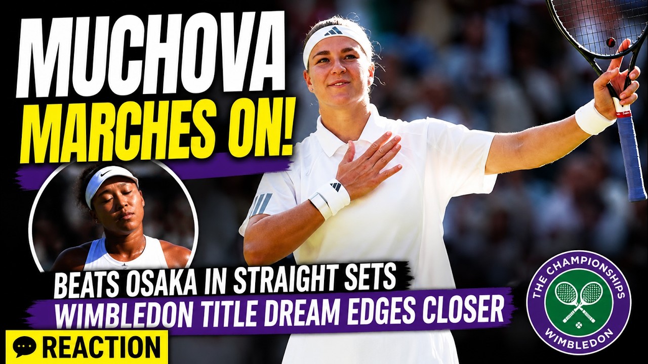 Muchova marches on, beats Osaka in straight sets as Wimbledon title dream edges closer: Reaction