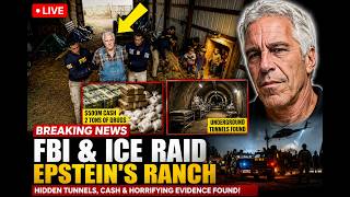 FBI & ICE Raid Epstein's Ranch -$500 Million, Child Trafficking Files and 2 Tons of Drugs Seized!