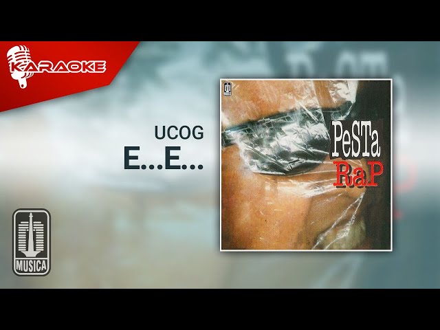 Ucog - E...E... (Official Karaoke Video) class=