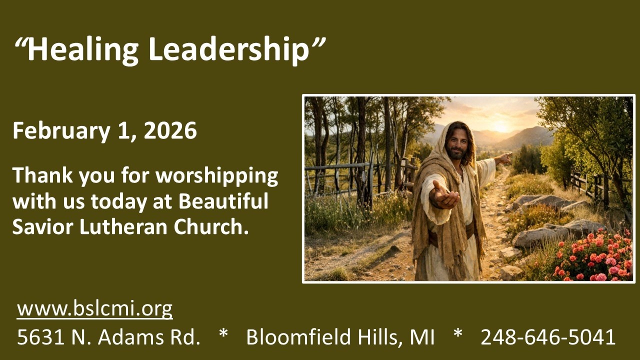BSLC Feb. 1, 2026, 11:15 AM - Jesus's Leadership Style:  "Healing Leadership"