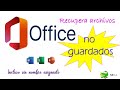 Recupera archivos NO GUARDADOS (incluso Archivos sin nombre)