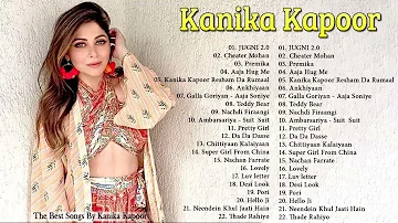 Best of Kanika Kapoor Songs 2021 | TOP 22 SONGS | Kanika Kapoor Audio 2021 1