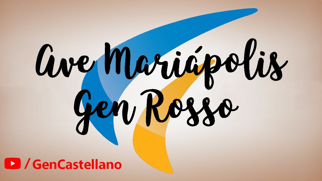 Ave Mariápolis - Gen Rosso (en español)