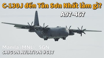 Vận tải cơ C-130J Hercules của Không quân Úc đến Tân Sơn Nhất để làm gì | A97-467 | #617
