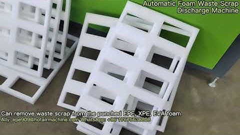 How to Remove Punched EPE Foam Waste - Auto Foam Waste Scrap Discharge Machine - PE XPE EVA Foam