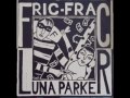 LUNA PARKER &quot;Fric frac&quot; (Maxi version)