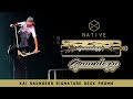 NATIVE - KAI SAUNDERS SIGNATURE DECK PROMO