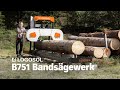 B751 Bandsägewerk | LOGOSOL