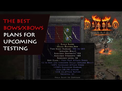 Best Bowazon Bows: Plans for Upcoming Bow Testing and My Predictions - Diablo 2 Resurrected