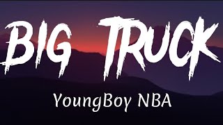 YoungBoy NBA - Big Truck (lyrics)