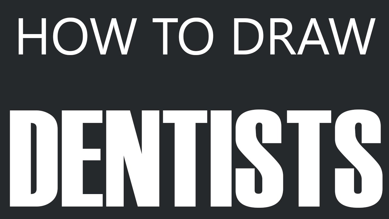 How To Draw A Dentist Certified Dentist Drawing (Tooth Dentists