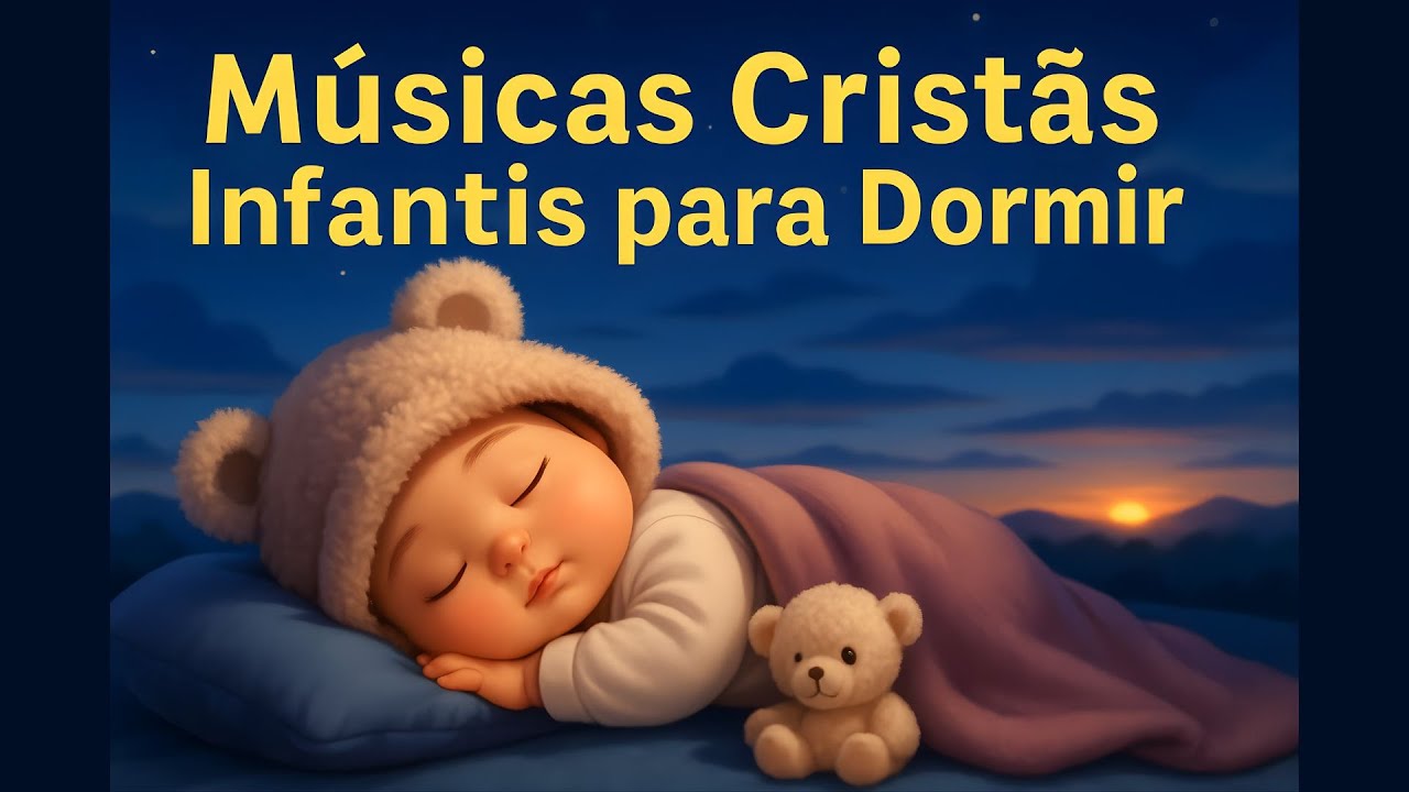 Músicas Cristãs Infantis para Dormir — Louvores Suaves e Canções de ...